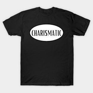 Charismatic T-Shirt